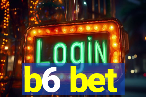 b6 bet